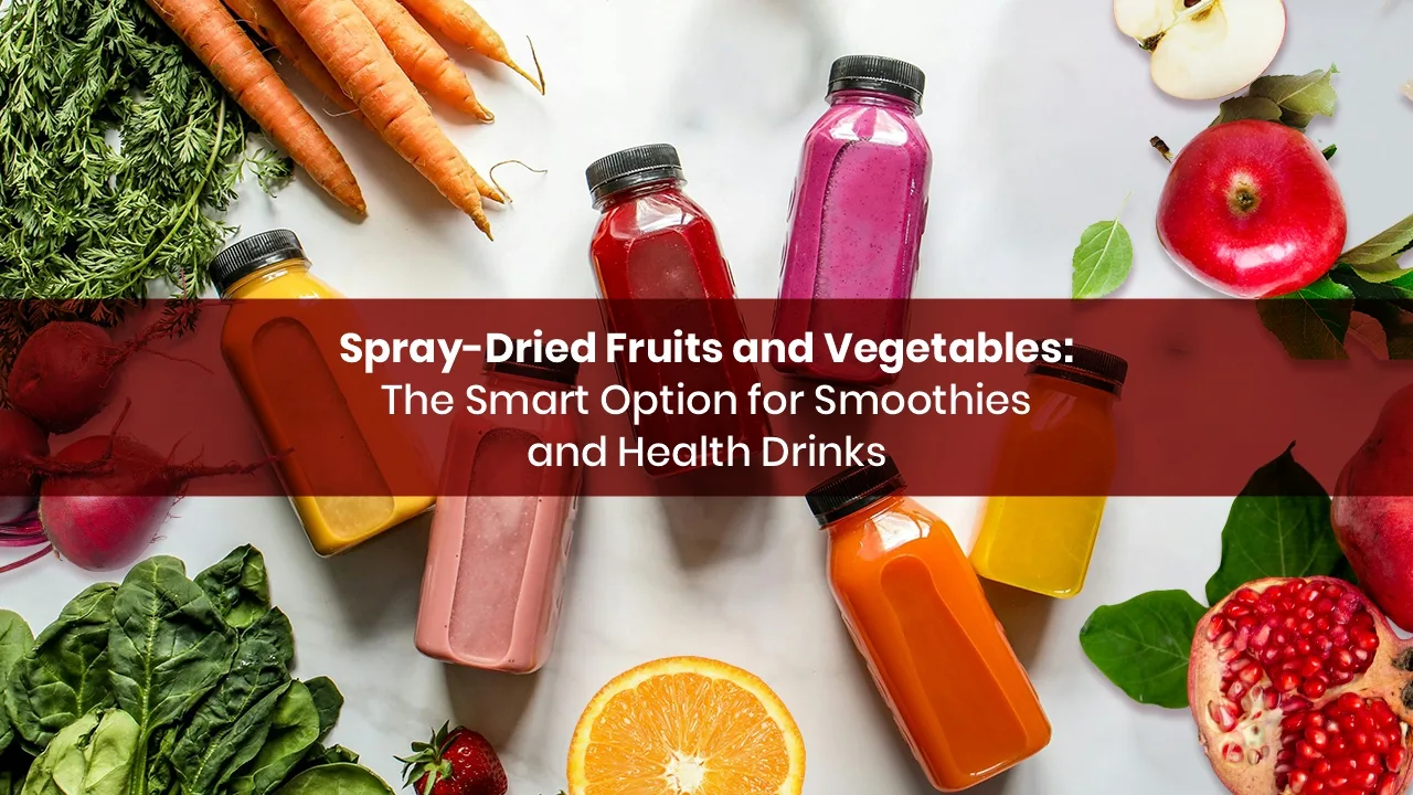 Spray-dried fruit and vegetable powders by Vinayak Ingredients – Manufacturer and Exporter